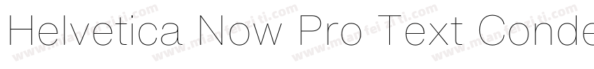 Helvetica Now Pro Text Condensed Me字体转换